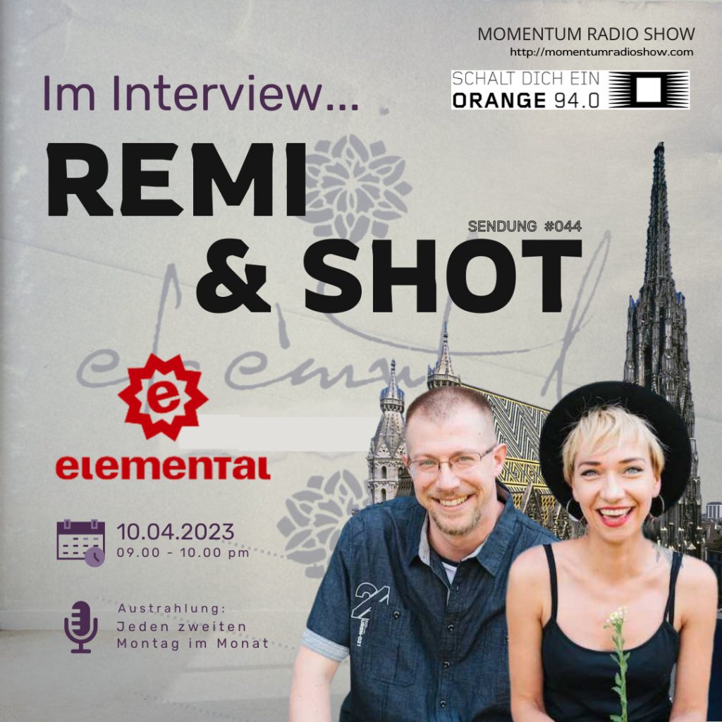 10.04.2023:: Rima, ritam, muzika (Remi & Shot / Elemental im Interview)